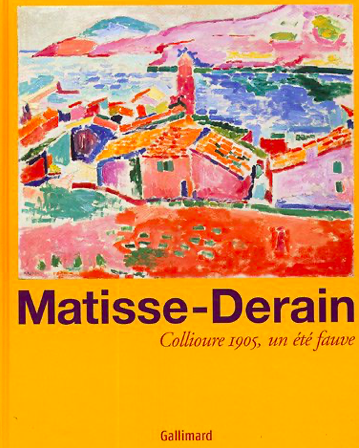 Matisse – Derain, Collioure 1905, un été fauve